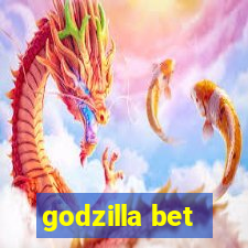 godzilla bet